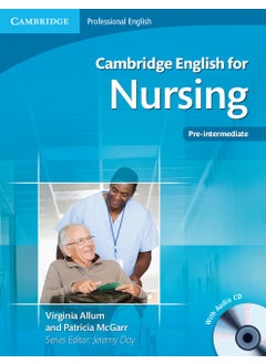 Buy Cambridge English for Nursing Pre-intermediate Student's Book with Audio CD in UAE