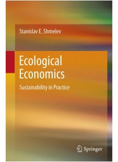 اشتري Ecological Economics : Sustainability In Practice - Hardback في السعودية