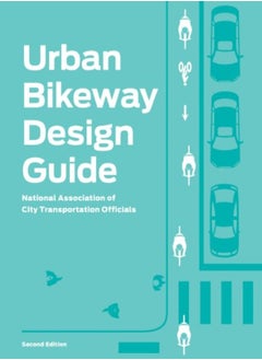 Buy Urban Bikeway Design Guide Second Edition by National Association of City Transportation Officials Hardcover in UAE