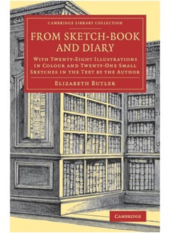 اشتري From Sketch-Book and Diary : With Twenty-Eight Illustrations in Colour and Twenty-One Small Sketches in the Text by the Author في الامارات