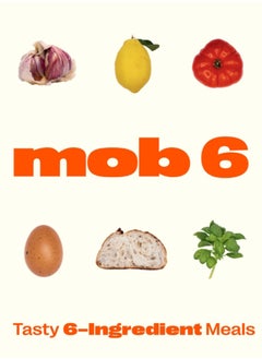 اشتري Mob 6: Tasty 6-Ingredient Meals في السعودية