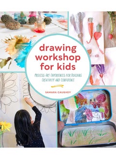 اشتري Drawing Workshop for Kids: Process Art Experiences for Building Creativity and Confidence في الامارات