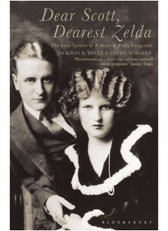 اشتري Dear Scott, Dearest Zelda : The love letters of F.Scott and Zelda Fitzgerald في الامارات