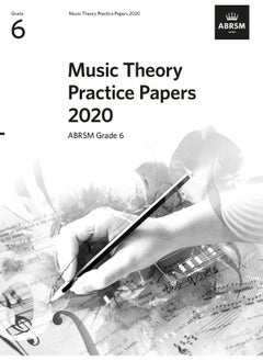 Buy ABRSM Music Theory Practice Papers 2020, Grade 6 in UAE