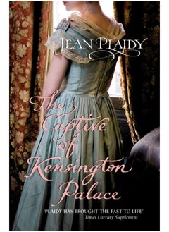 اشتري The Captive of Kensington Palace : (Queen Victoria: Book 1) في السعودية