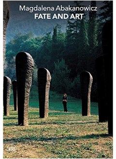 Buy Magdalena Abakanowicz : Fate and Art. Monologue in Saudi Arabia