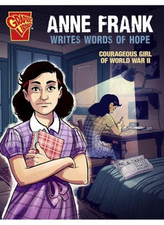 اشتري Anne Frank Writes Words of Hope: Courageous Girl of World War II في الامارات