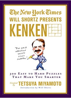 Buy The New York Times Will Shortz Presents Kenken: 300 Easy To Hard Puzzles That Make You Smarter in UAE