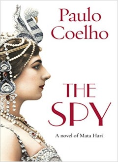 اشتري The Spy by Paulo Coelho Paperback في الامارات