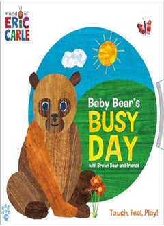 اشتري Baby Bears Busy Day With Brown Bear And Friends World Of Eric Carle by Eric Carle & Odd Dot; Illustrated By Eric Carle Paperback في الامارات