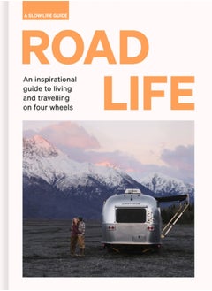 Buy Road Life : An inspirational guide to living and travelling on four wheels in UAE