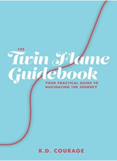 اشتري The Twin Flame Guidebook Your Practical Guide To Navigating The Journey by Fone, Chelsea - Courage, K D Paperback في الامارات