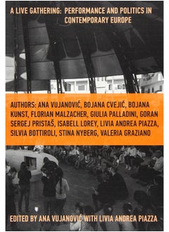 Buy A Live Gathering: Performance and Politics in Contemporary Europe in UAE