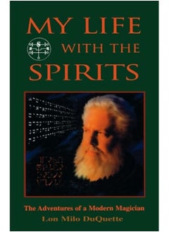 Buy My Life with the Spirits : The Adventures of a Modern Magician in Saudi Arabia