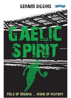 Buy Gaelic Spirit : Field of Dreams ... Home of History in UAE