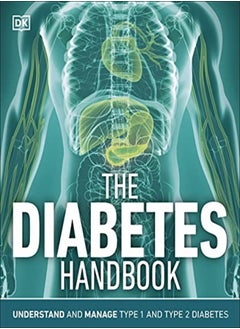 اشتري The Diabetes Handbook: Understand and Manage Type 1 and Type 2 Diabetes في الامارات