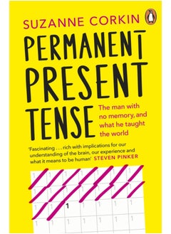 Buy Permanent Present Tense : The man with no memory, and what he taught the world in Saudi Arabia