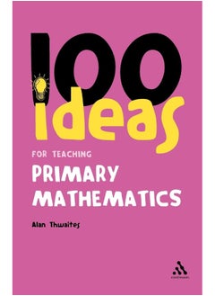 اشتري 100 Ideas for Teaching Primary Mathematics في الامارات