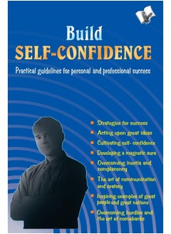 اشتري Build Self-Confidence: Practical Guidelines for Personal and Professional Success في الامارات