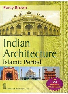 اشتري Indian Architecture: Islamic Period في الامارات