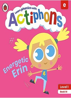 اشتري Actiphons Level 1 Book 14 Energetic Erin: Learn phonics and get active with Actiphons! في الامارات