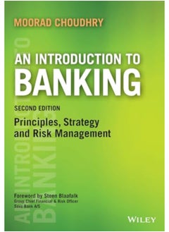 Buy An Introduction To Banking Principles Strategy And Risk Management By Choudhry, Moorad Paperback in UAE