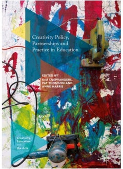 اشتري Creativity Policy, Partnerships and Practice in Education في الامارات