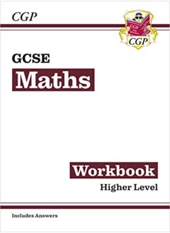 اشتري كتاب تمارين الرياضيات GCSE: المستوى الأعلى - للصف التاسع إلى الأول (يتضمن الإجابات) في الامارات