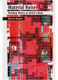 Buy Material Noise : Reading Theory as Artist's Book in Saudi Arabia