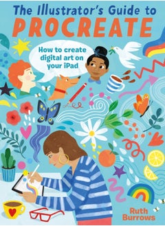 Buy The Illustrator's Guide To Procreate : How to make digital art on your iPad in Saudi Arabia