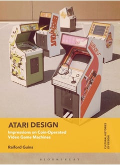 Buy Atari Design : Impressions on Coin-Operated Video Game Machines in Saudi Arabia