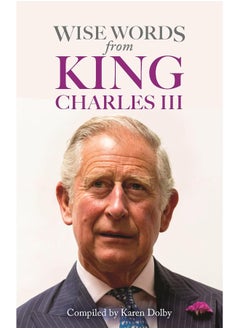 Buy Wise Words from King Charles III in UAE