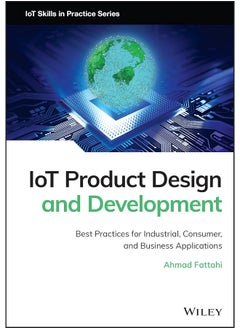 Buy WILEY IoT Product Design and Development: Best Practices for Industrial, Consumer, and Business Applications in UAE