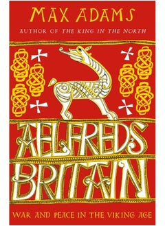 Buy Aelfred's Britain: War and Peace in the Viking Age in UAE