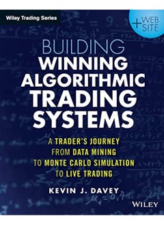 اشتري Building Winning Algorithmic Trading Systems + Website A Traders Journey From Data Mining To Mont By Davey, KJ Paperback في الامارات