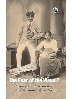 اشتري The Fear of the Visual?: Photography, Anthropology, and Anxieties of Seeing في الامارات