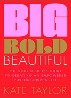 اشتري Big Bold Beautiful by Kate Taylor Paperback في الامارات