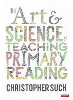 Buy The Art and Science of Teaching Primary Reading in UAE