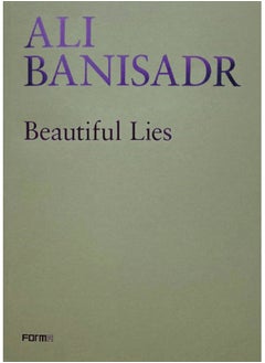 اشتري Ali Banisadr. Beautiful Lies في الامارات