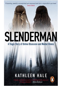 Buy Slenderman : A Tragic Story of Online Obsession and Mental Illness in Saudi Arabia