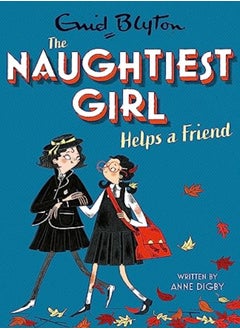 اشتري The Naughtiest Girl: Naughtiest Girl Helps A Friend: Book 6 في الامارات