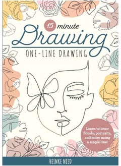 Buy 15Minute Drawing Oneline Drawing Learn To Draw Florals Portraits And More Using A Single Line in UAE