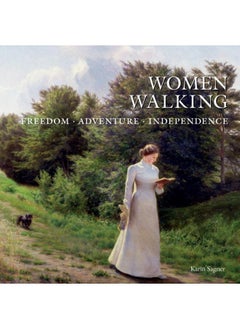 Buy Women Walking : FREEDOM, ADVENTURE, INDEPENDENCE in UAE