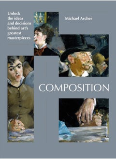 اشتري Composition : Uncover the ideas behind great works of modern art في السعودية