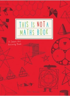 Buy This is Not a Maths Book : A Smart Art Activity Book in UAE