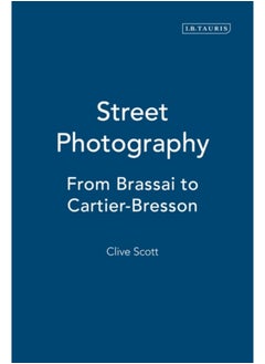 اشتري Street Photography : From Brassai to Cartier-Bresson في السعودية