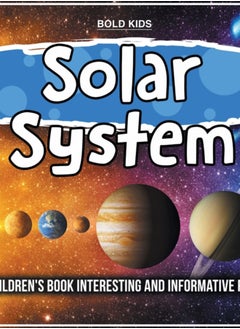 اشتري Solar System : A Children's Book Interesting And Informative Facts في السعودية