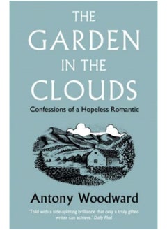 Buy The Garden in the Clouds : Confessions of a Hopeless Romantic in Saudi Arabia