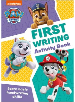 اشتري Paw Patrol First Writing Activity Book: Get ready for school with Paw Patrol في الامارات