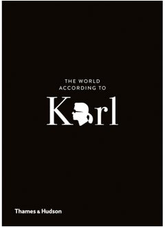 Buy The World According to Karl : The Wit and Wisdom of Karl Lagerfeld in UAE